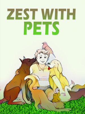 cover image of Zest With Pets